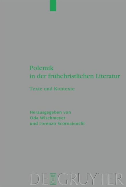 Polemik in der frühchristlichen Literatur - 