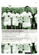 Cover-Bild zum Titel 'Das Leistungssportsystem in der DDR mit seinen systemstabilisierenden Faktoren | Sport und Politik in der DDR' von 'David Arno Georg Schmidbauer, Franz Johannes Reimann'