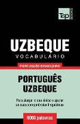 Vocabulário Português Brasileiro-Uzbeque - 9000 palavras - Andrey Taranov