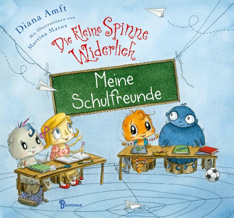 Die kleine Spinne Widerlich - Meine Schulfreunde - Diana Amft