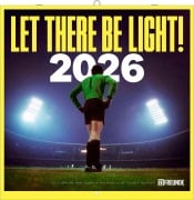 Cover-Bild zum Titel 'Let There Be Light! 11FREUNDE 2026 - Wand-Kalender - Broschüren-Kalender - 30x30 - 30x60 geöffnet - Fußball-Kalender' von ''