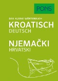 Cover-Bild zum Titel 'PONS Das kleine Wörterbuch Kroatisch' von ''