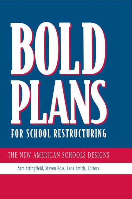 Bold Plans for School Restructuring - 