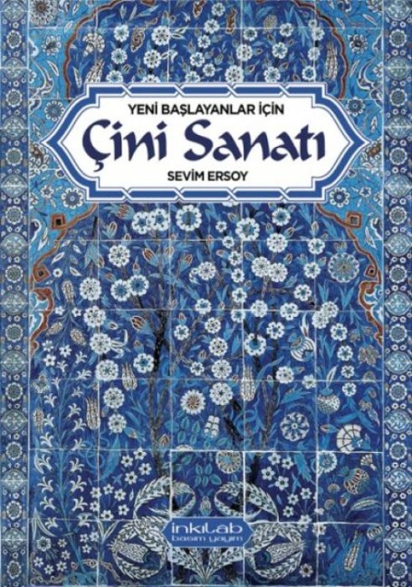 Yeni baslayanlar icin Cini Sanati - Sevim Ersoy