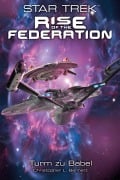 Cover-Bild zum Titel 'Star Trek - Rise of the Federation 2' von 'Christopher L. Bennett'