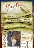 Cover-Bild zum Titel 'Plaster Studio' von 'Stephanie Lee, Judy Wise'
