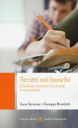 Cover-Bild zum Titel 'Scritti sui banchi. L'italiano a scuola fra alunni e insegnanti' von 'Luca Serianni, Giuseppe Benedetti'