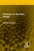 Cover-Bild zum Titel 'Children of the New Estate' von 'Gladys Kendon'