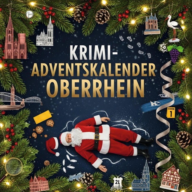 Der Krimi-Adventskalender Oberrhein - Leah Schneider
