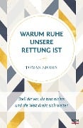 Cover-Bild zum Titel 'Warum Ruhe unsere Rettung ist' von 'Tomas Sjödin'