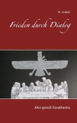 Cover-Bild zum Titel 'Frieden durch Dialog' von 'H. Ardjah'