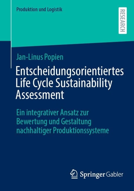 Entscheidungsorientiertes Life Cycle Sustainability Assessment - Jan-Linus Popien