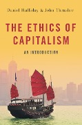 Cover-Bild zum Titel 'The Ethics of Capitalism' von 'Daniel Halliday, John Thrasher'