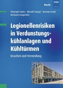Cover-Bild zum Titel 'Legionellenrisiken in Verdunstungskühlanlagen und Kühltürmen' von 'Meinolf Gringel, Christoph Sinder, Hartmut Hardt'
