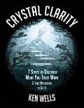 Cover-Bild zum Titel 'Crystal Clarity: 7 Steps to Discover What You Truly Want & Find Motivation to Get It' von 'Ken Wells'