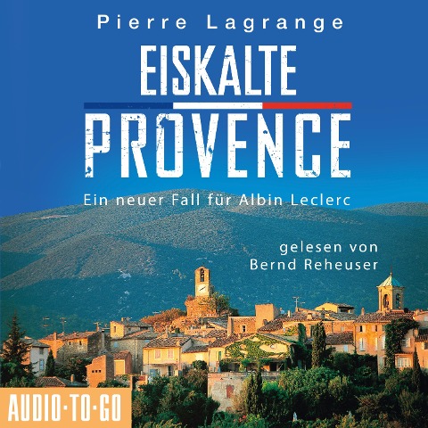 Eiskalte Provence - Pierre Lagrange