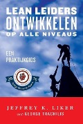 Cover-Bild zum Titel 'Lean Leiders Ontwikkelen op alle Niveaus: Een Praktijkgids' von 'George Trachilis'