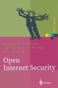 Cover-Bild zum Titel 'Open Internet Security' von 'Stephan Fischer, Utz Rödig, Christoph Rensing'