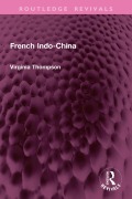 Cover-Bild zum Titel 'French Indo-China' von 'Virginia Thompson'