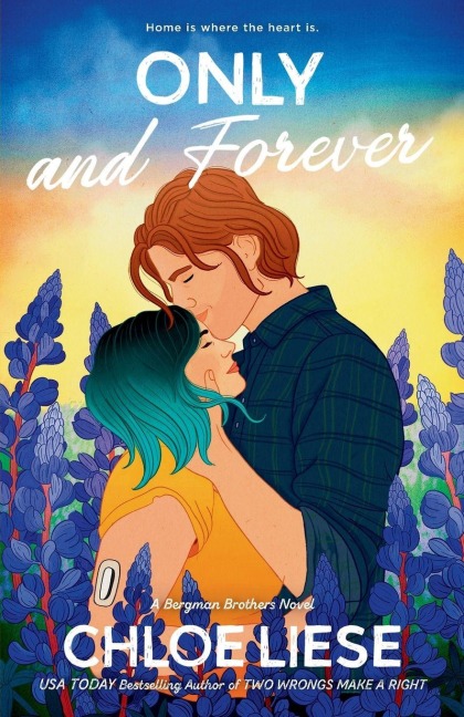 Only and Forever - Chloe Liese