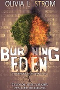 Cover-Bild zum Titel 'Burning Eden: A LitRPG Digital Thriller' von 'Olivia L. Strom'