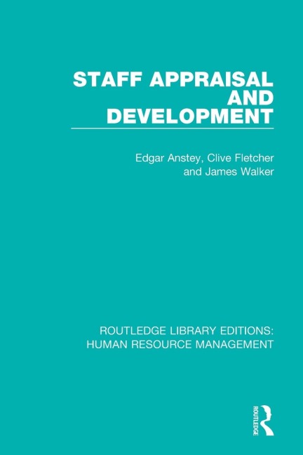 Staff Appraisal and Development - Edgar Anstey, James Walker, Clive Fletcher
