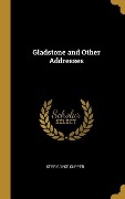Cover-Bild zum Titel 'Gladstone and Other Addresses' von 'Kerr Boyce Cupper'