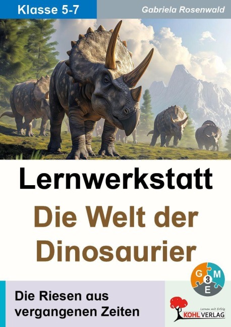 Lernwerkstatt Die Welt der Dinosaurier - Gabriela Rosenwald