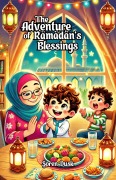 Cover-Bild zum Titel 'The Adventure of Ramadan's Blessings' von 'Soren Dusk'