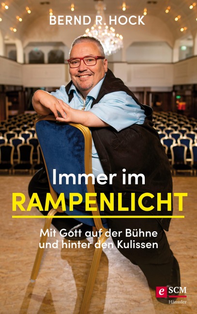 Immer im Rampenlicht - Bernd R. Hock