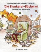 Cover-Bild zum Titel 'Die Flunkerei-Bücherei' von 'Amanda & Howard Pearlstein'