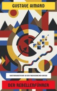 Cover-Bild zum Titel 'Der Rebellenführer' von 'Gustave Aimard'