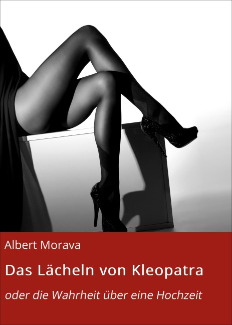 Das Lächeln von Kleopatra - Albert Morava