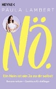 Cover-Bild zum Titel 'Nö! - Ein Nein ist ein Ja zu dir selbst' von 'Paula Lambert'