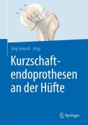 Cover-Bild zum Titel 'Kurzschaftendoprothesen an der Hüfte' von ''