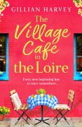 The Village Cafe in the Loire - Gillian Harvey