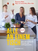 Cover-Bild zum Titel 'Alle an einem Tisch' von 'Susanne Nett, Maja Nett, Jakob Nett, Oliver Götz'