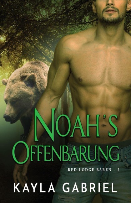 Noah's Offenbarung - Kayla Gabriel