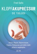 Cover-Bild zum Titel 'Klopfakupressur - Die Toolbox' von 'Fred Gallo'
