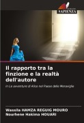 Cover-Bild zum Titel 'Il rapporto tra la finzione e la realtà dell'autore' von 'Wassila Hamza Reguig Mouro, Nourhene Hakima Houari'