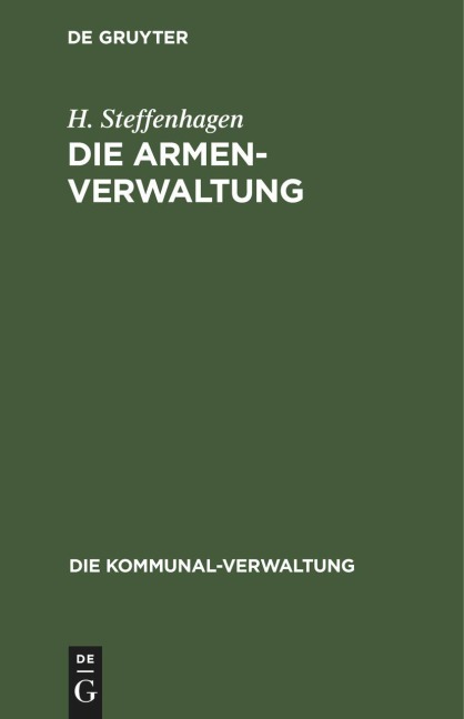 Die Armenverwaltung - H. Steffenhagen