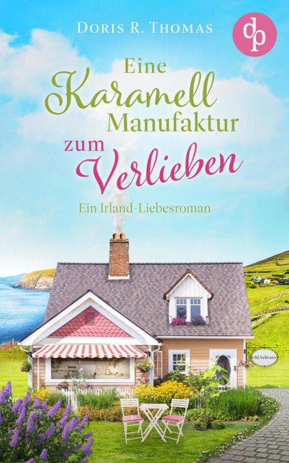 Eine Karamellmanufaktur zum Verlieben - Doris R. Thomas