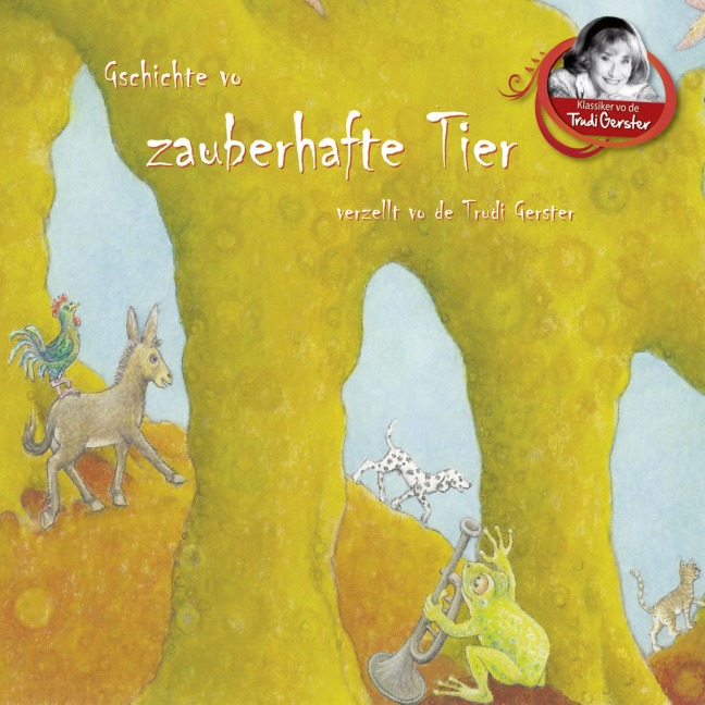 Gschichte vo zauberhafte Tier verzellt vo de Trudi Gerster - Trudi Gerster, Hans Möckel