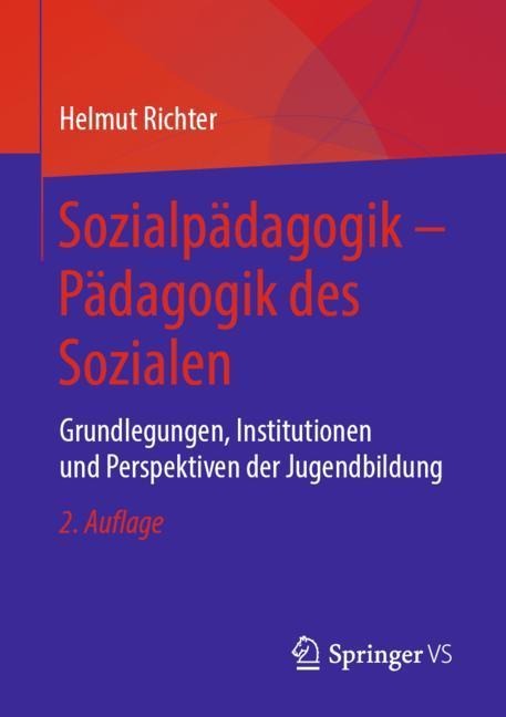 Sozialpädagogik ¿ Pädagogik des Sozialen - Helmut Richter