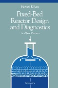 Cover-Bild zum Titel 'Fixed-Bed Reactor Design and Diagnostics' von 'Howard F. Rase'