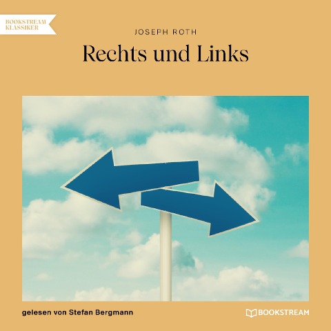 Rechts und Links - Joseph Roth