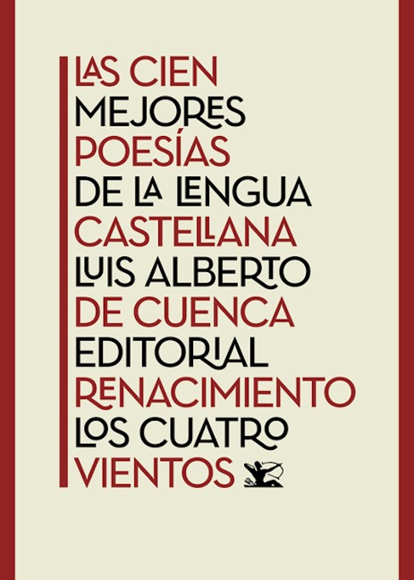 Las cien mejores poesías de la lengua castellana - Luis Alberto De Cuenca
