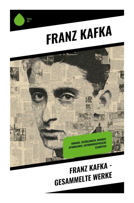 Franz Kafka - Gesammelte Werke - Franz Kafka