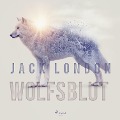 Cover-Bild zum Titel 'Wolfsblut' von 'Jack London'
