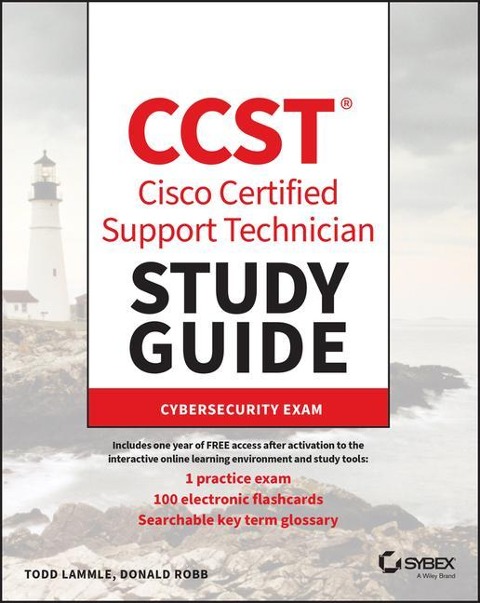 CCST Cisco Certified Support Technician Study Guide - Donald Robb, Jon Buhagiar, Todd Lammle, Todd Montgomery